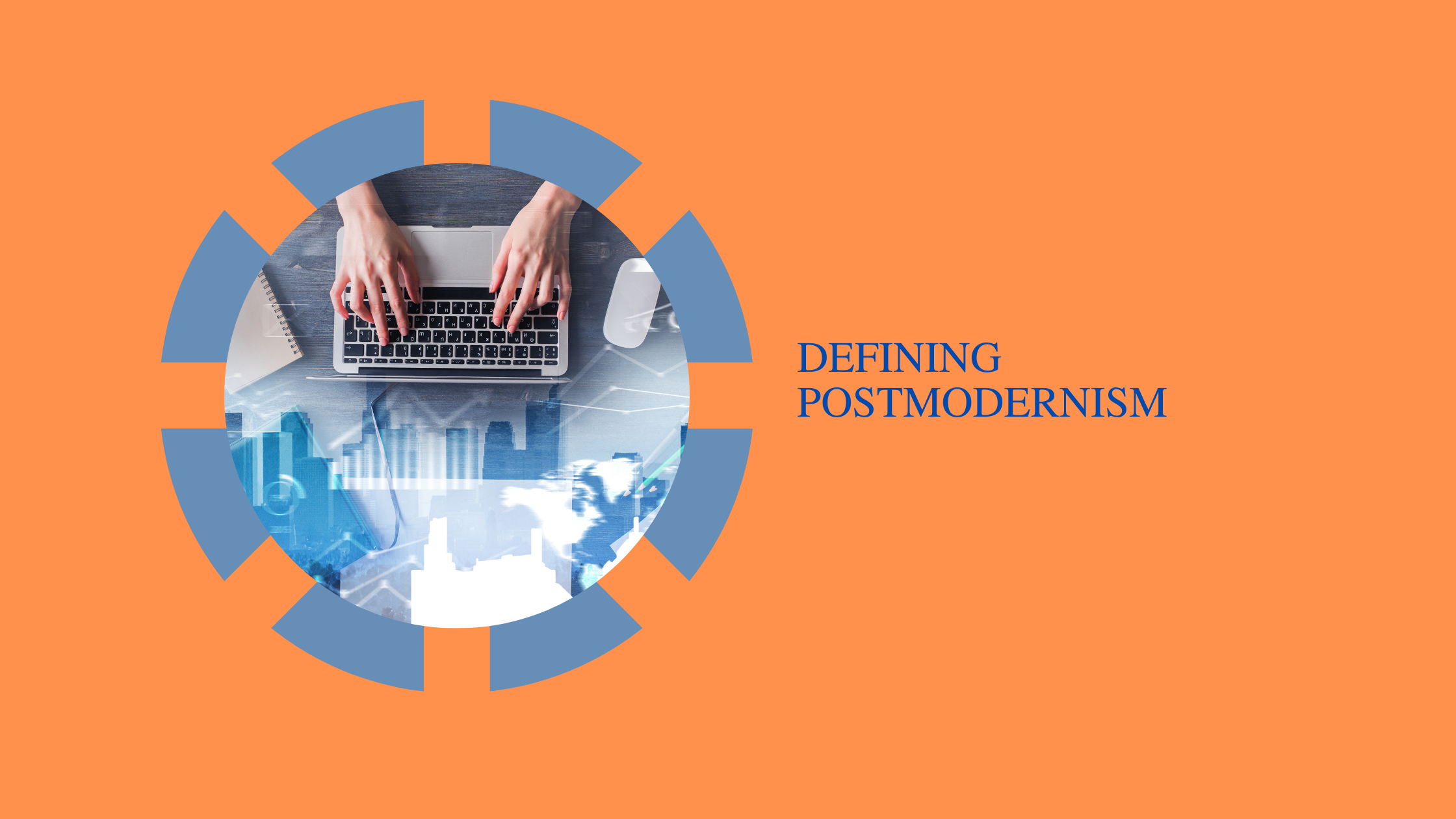 Defining Postmodernism