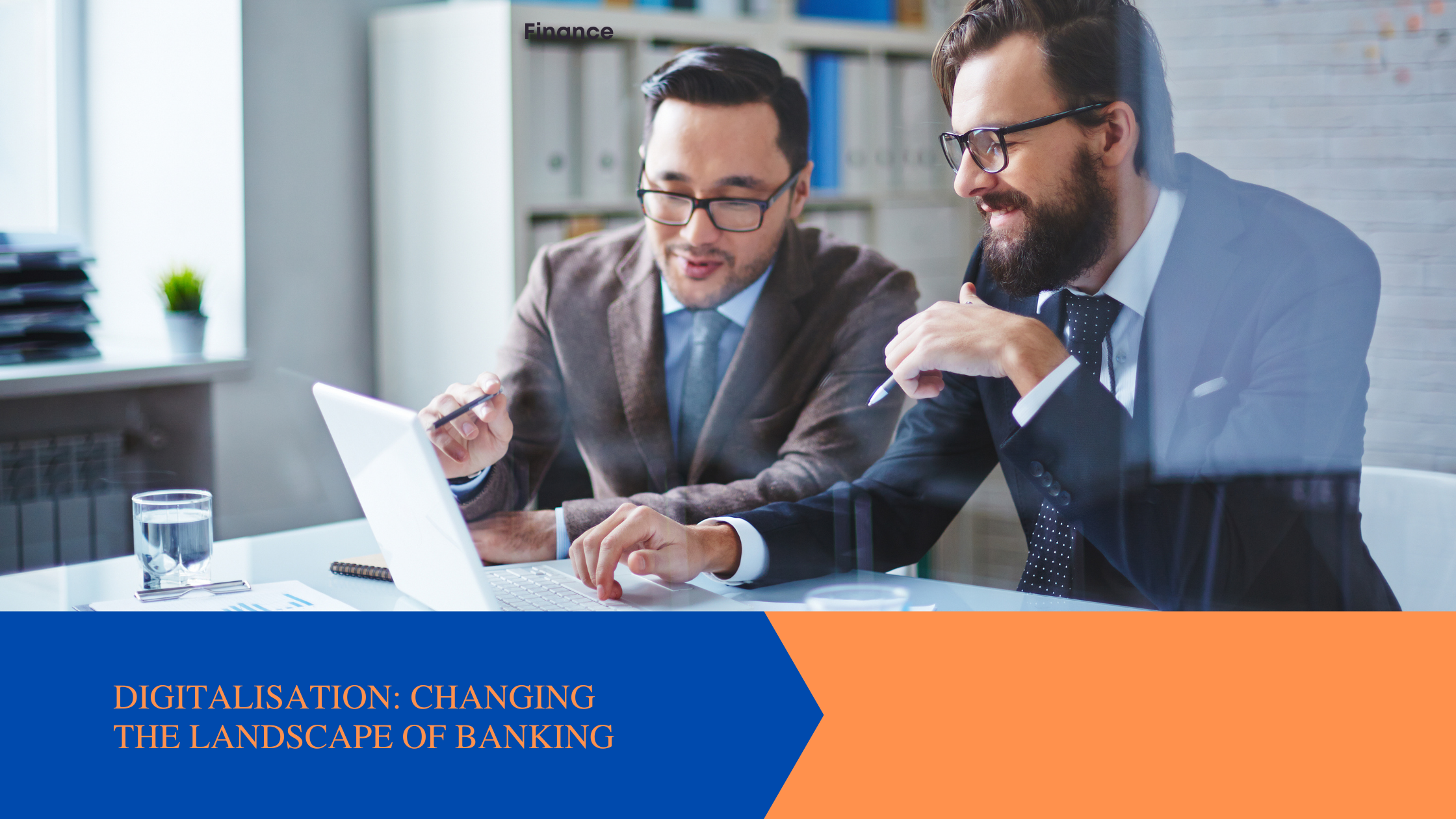 Digitalisation: Changing The Landscape Of Banking