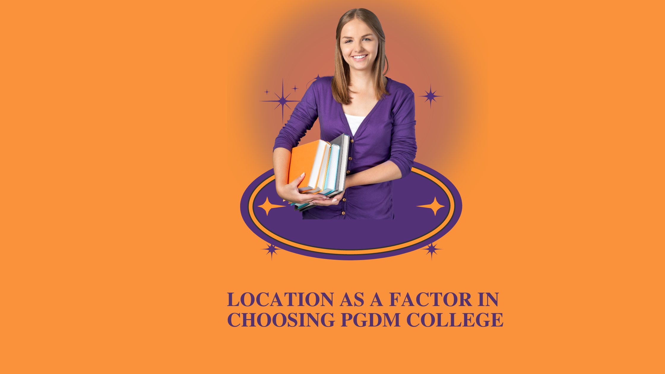 Location As A Factor In Choosing PGDM college