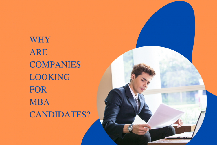 Why are Companies Looking for MBA Candidates?