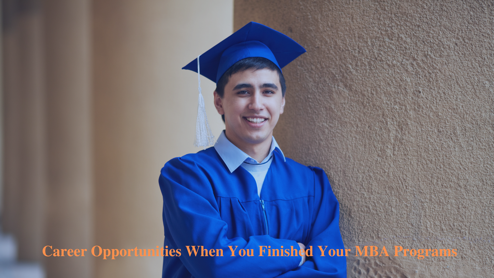 Career Opportunities When You Finished Your MBA Programs