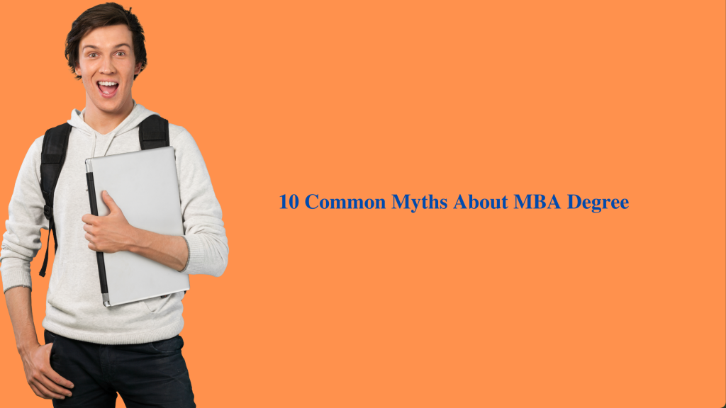 10 Common Myths About MBA Degree