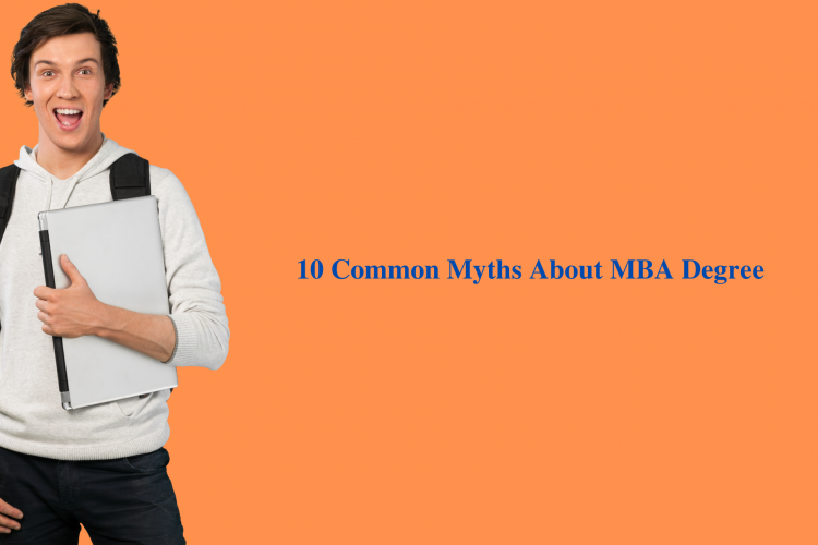 10 Common Myths About MBA Degree