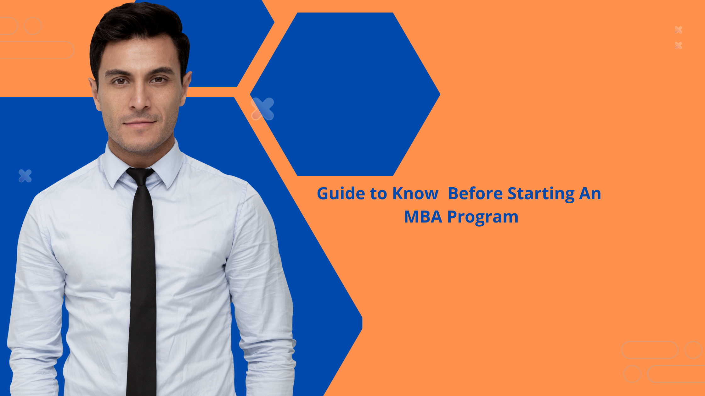 Guide to Know Before Starting An MBA Program