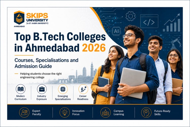 Top B.Tech Colleges in Ahmedabad 2026 Courses, Specialisations and Admission Guide